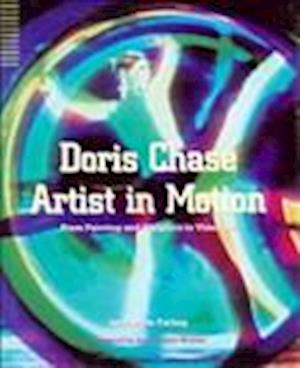 Doris Chase Artist in Motion