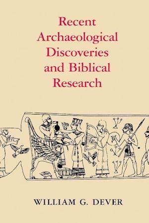 Recent Archaeological Discoveries and Biblical Research