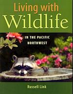 Living with Wildlife in the Pacific Northwest