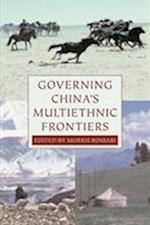 Governing China's Multiethnic Frontiers