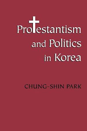 Protestantism and Politics in Korea