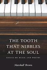 The Tooth That Nibbles at the Soul