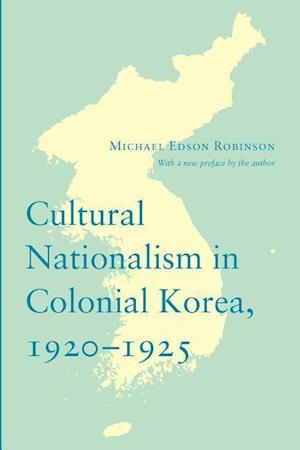 Cultural Nationalism in Colonial Korea, 1920-1925