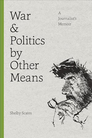 War and Politics by Other Means