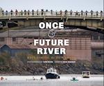 Once and Future River