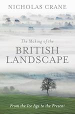 Making Of The British Landscape