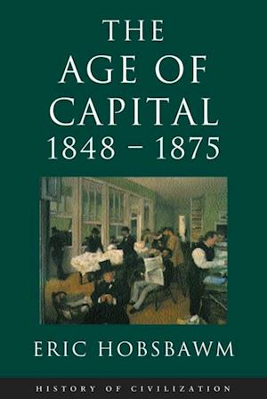 Age Of Capital: 1848-1875