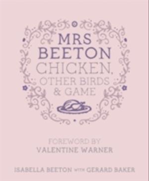 Mrs Beeton's Chicken Other Birds and Game