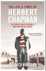 Life and Times of Herbert Chapman