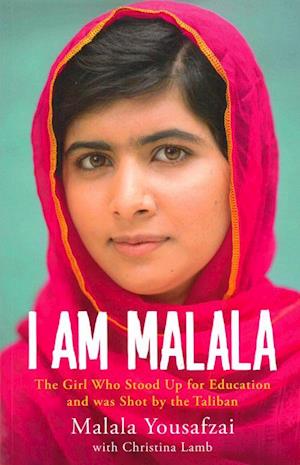 I am Malala* - The Girl Who Stood Up for Education and Was Shot by Taliban - (PB) - C-format