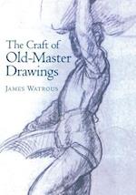 Craft of Old-Master Drawings