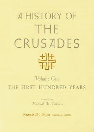 A History of the Crusades, Volume I, 1
