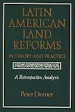 Latin American Land Reforms in Theory and Practice
