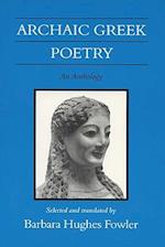 Archaic Greek Poetry Archaic Greek Poetry Archaic Greek Poetry
