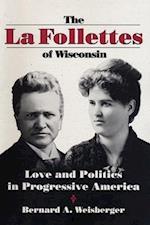 Weisberger, B:  The La Follettes of Wisconsin