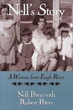 Nell's Story: A Woman from Eagle River 