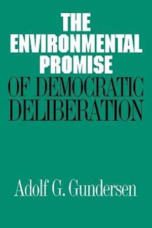 Environmental Promise of Democratic Deliberation