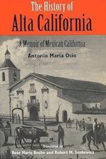 Osio, A:  The History of Alta California