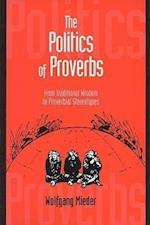 Mieder, W:  The Politics of Proverbs