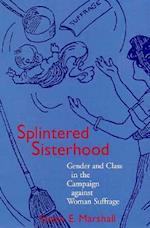 Splintered Sisterhood