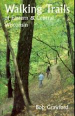 Walking Trails of Eastern and Central Wisconsin