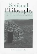 Sensual Philosophy: Joyce and the Aesthetics of Mysticism 