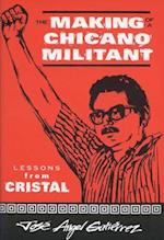 The Making of a Chicano Militant: Lessons from Cristal 