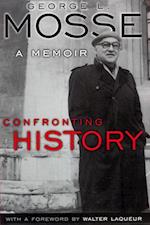 Confronting History: A Memoir 
