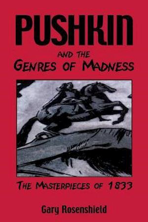 Pushkin and the Genres of Madness