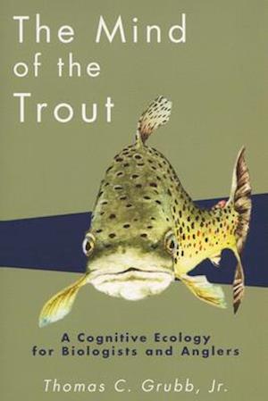 The Mind of the Trout