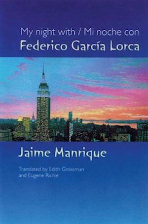 My Night with Federico Garcia Lorca