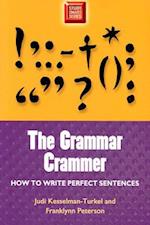 Grammar Crammer: How to Write Perfect Sentences 