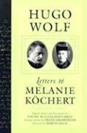 Wolf, H:  Letters to Melanie Kochert
