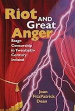 Dean, J:  Riot and Great Anger