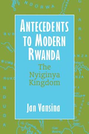 Vansina, J:  Antecedents to Modern Rwanda