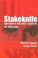 Stakeknife: Britain's Secret Agents in Ireland 