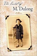 Secret of M. Dulong: A Memoir 