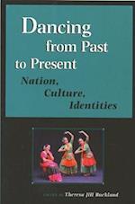 Dancing from Past to Present: Nation, Culture, Identities 