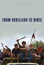 Davidson, J:  From Rebellion to Riots