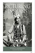 Picturing Indians: Photographic Encounters and Tourist Fantasies in H. H. Bennett's Wisconsin Dells 