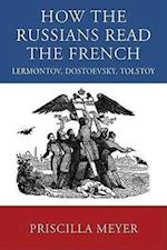 HOW THE RUSSIANS READ THE FRENCH