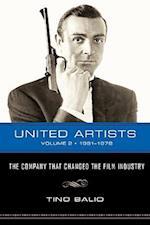 United Artists, Volume 2, 1951-1978: The Company That Changed the Film Industry 
