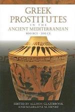 Greek Prostitutes in the Ancient Mediterranean, 800 BCE-200