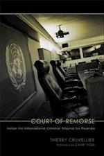 Court of Remorse: Inside the International Criminal Tribunal for Rwanda 