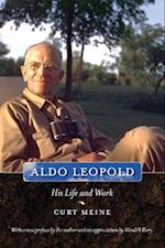 Aldo Leopold: His Life and Work 