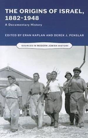 Kaplan, E: Origins of Israel, 1882-1948