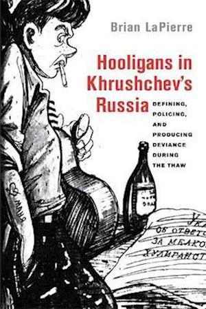 Hooligans in Khrushchev's Russia