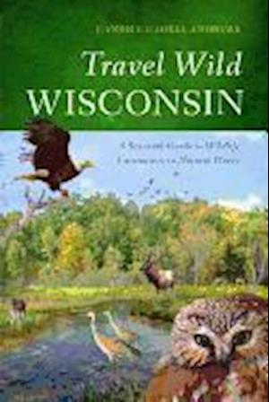 Andrews, C:  Travel Wild Wisconsin