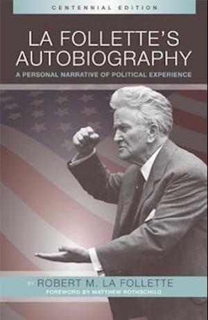 Follette, R:  La Follette¿s Autobiography