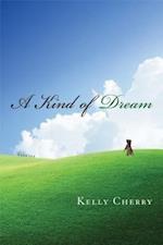 Cherry, K:  A Kind of Dream